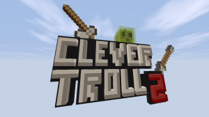 Descarca CleverTroll 2 pentru Minecraft 1.12.2